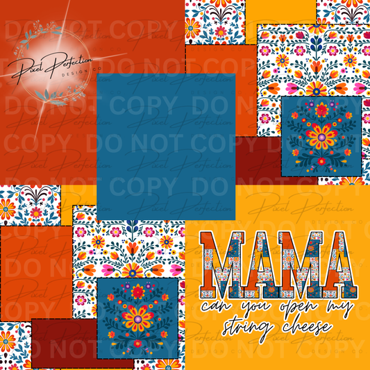 Mama can you open my string cheese patch work seamless