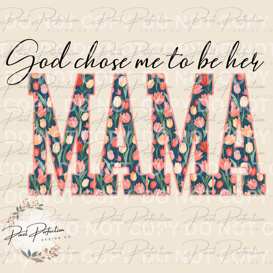 Spring floral tulips God chose me to be her mama png