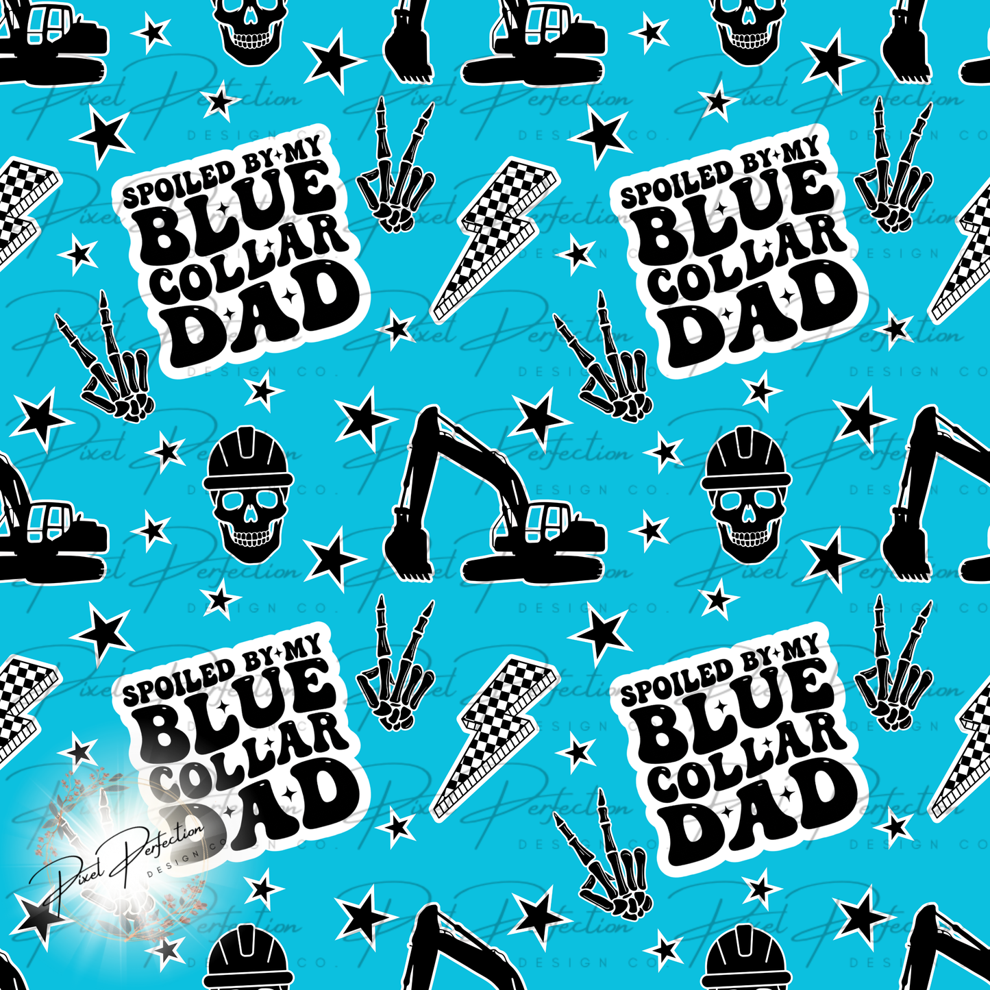 Spoiled by my blue collar dad heavy equipment operator blue alternative style seamless