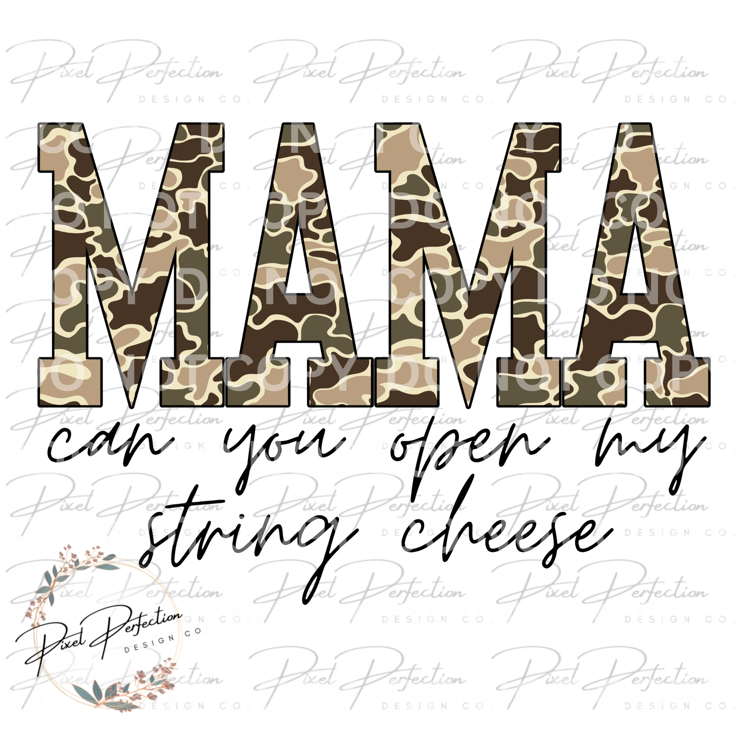 Mama can you open my string cheese png camo version