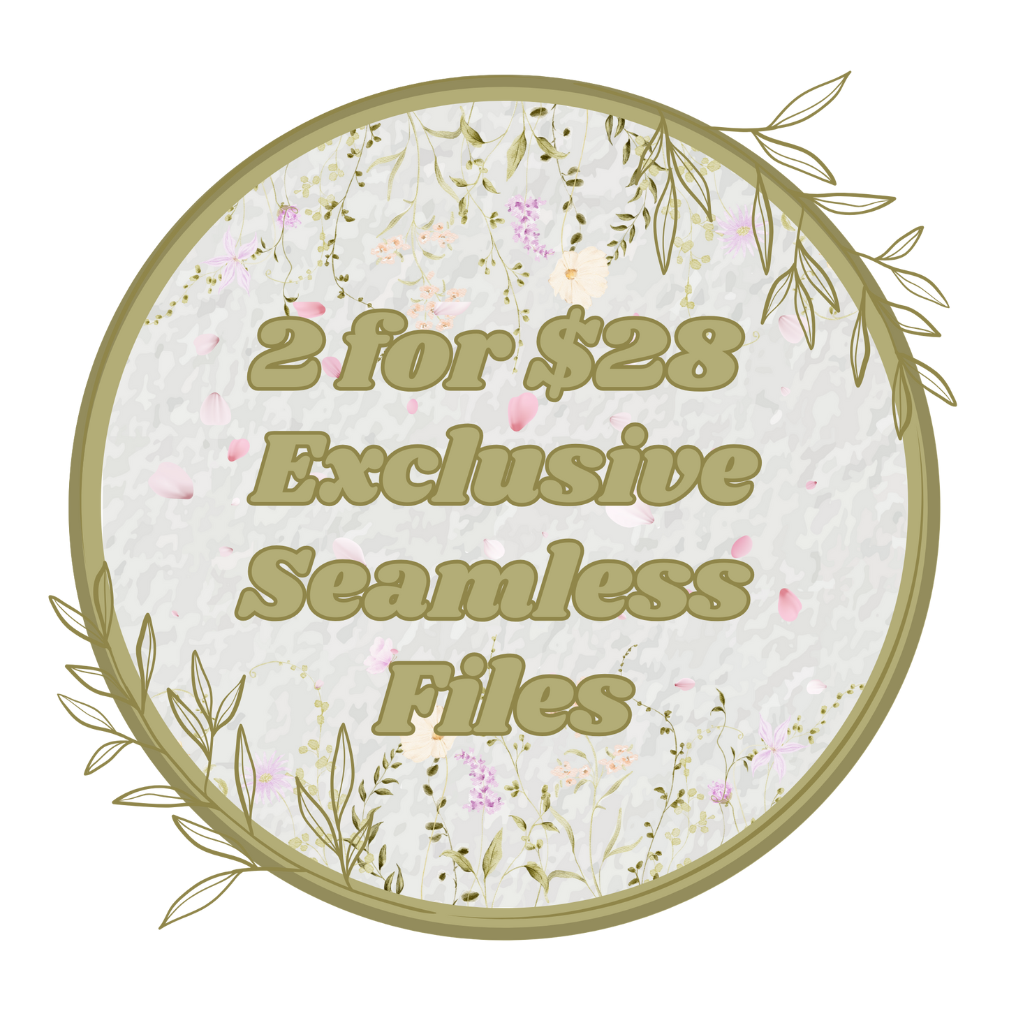 2 for $28 Exclusive Seamless Files