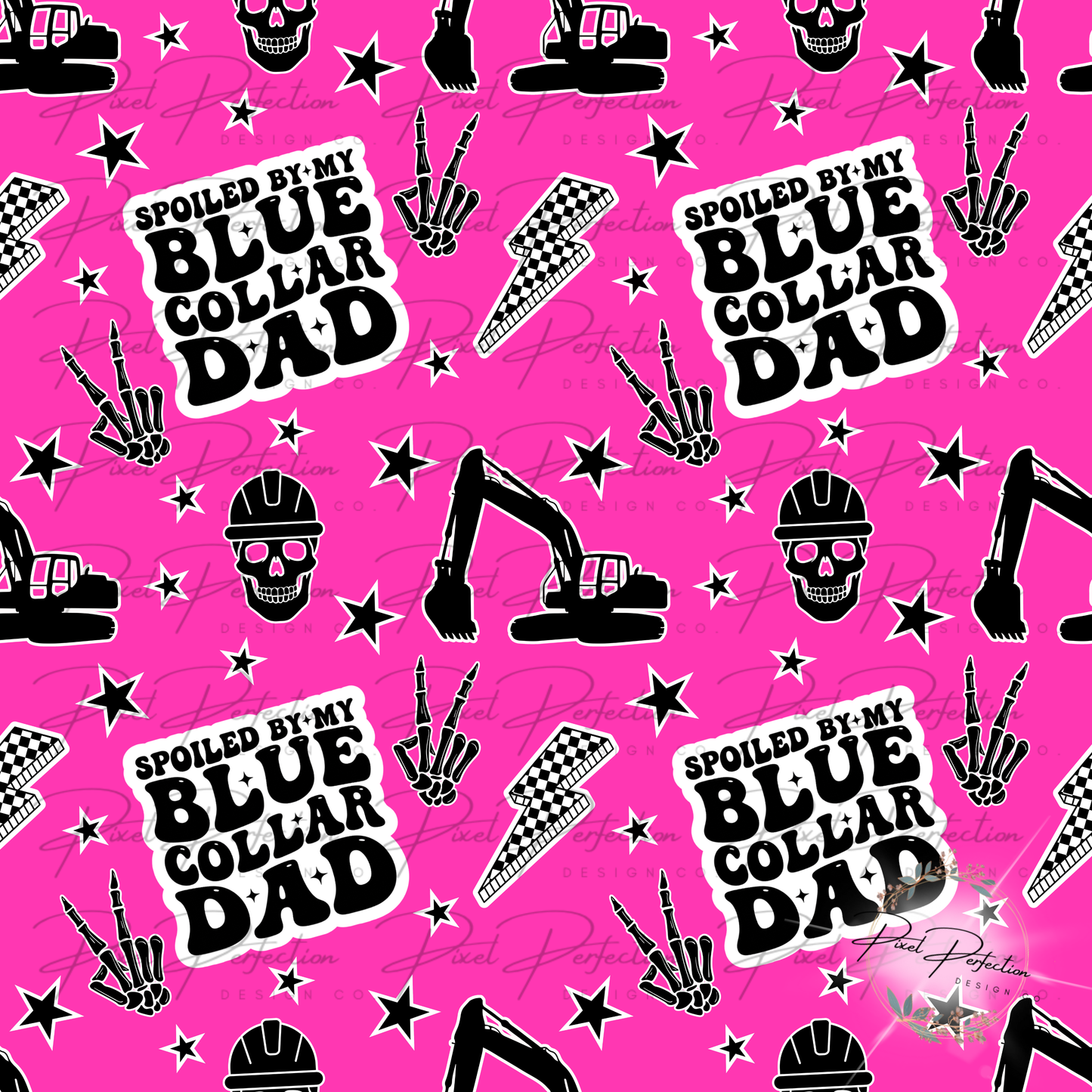 Spoiled by my blue collar dad heavy equipment operator pink alternative style seamless