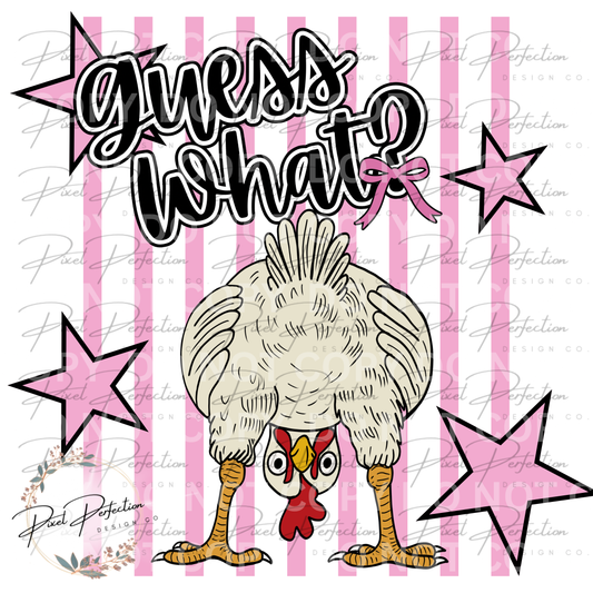Guess what? Chicken butt pink